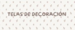 TELAS DE DECORACIÓN 